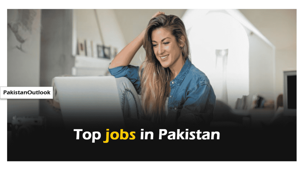 top jobs in pakistan